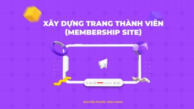 Xây dựng Trang Thành Viên (Membership site)